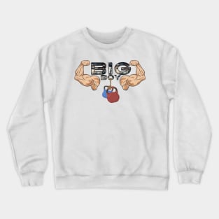 Big boy Crewneck Sweatshirt